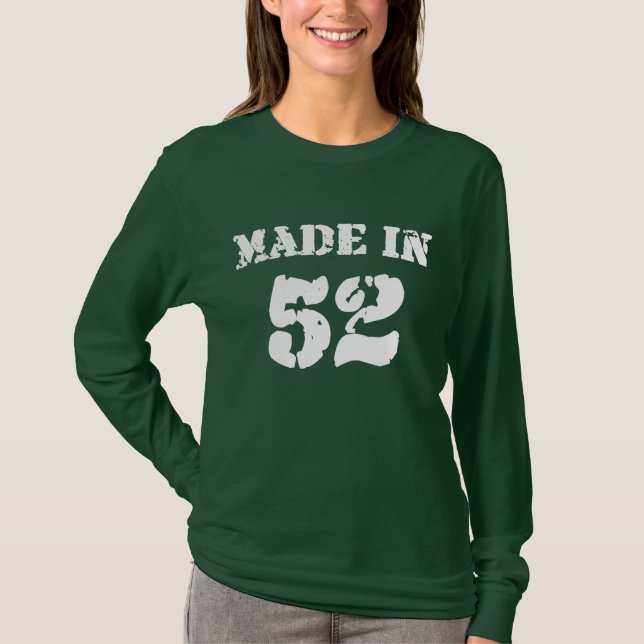 Made In 1952 Shirt (Front)