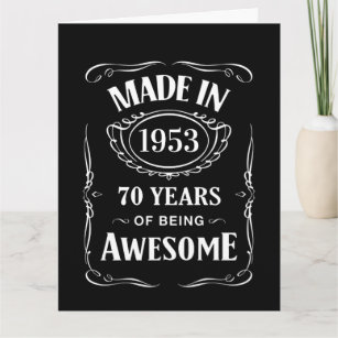 Made in 1953 70 years of being awesome 2023 bday card