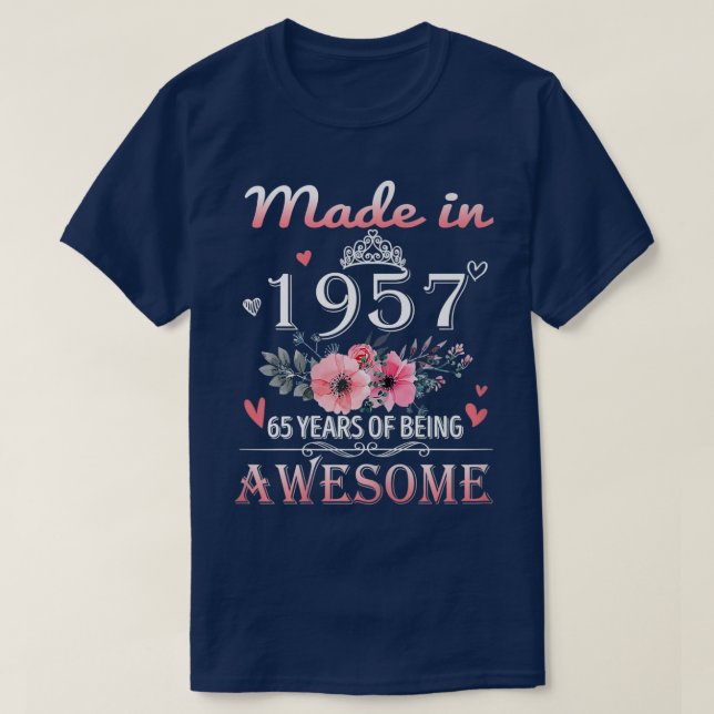 Made In 1957 Floral 65 Year Old 65th Birthday Gift T-Shirt (Design Front)