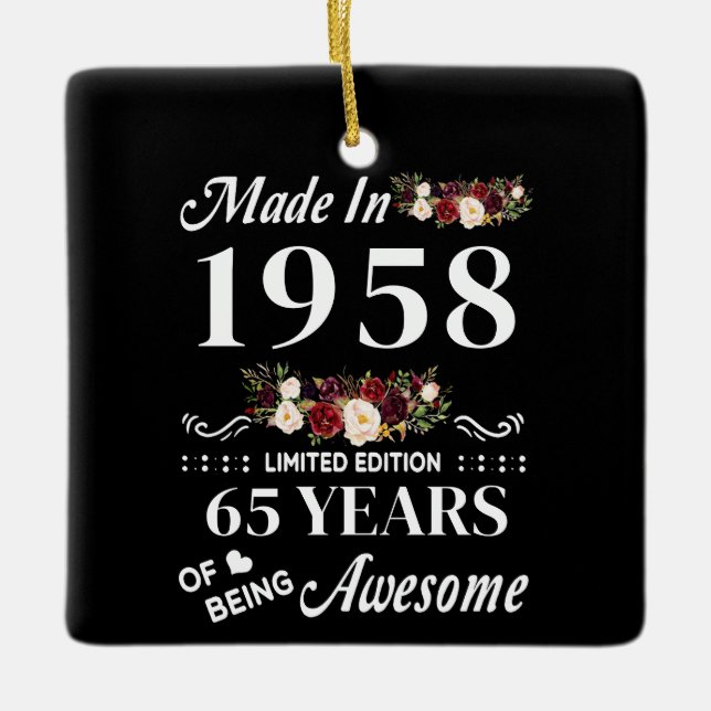 Made In 1958 Limited Edition 65 Years Of Being Ceramic Ornament (Front)