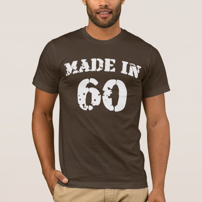 Made In 1960 Shirt (Front)