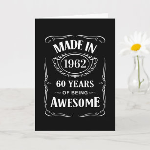 Made in 1962 60 years of being awesome 2022 bday card