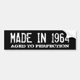Made in 1964 Aged to perfection bumper sticker