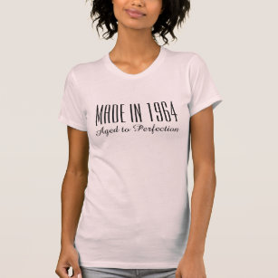 Made in 1964 Aged to perfection t shirt for women