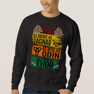 Made In 1964 As Brave As Ragnar As Wise As Odin Vi Sweatshirt