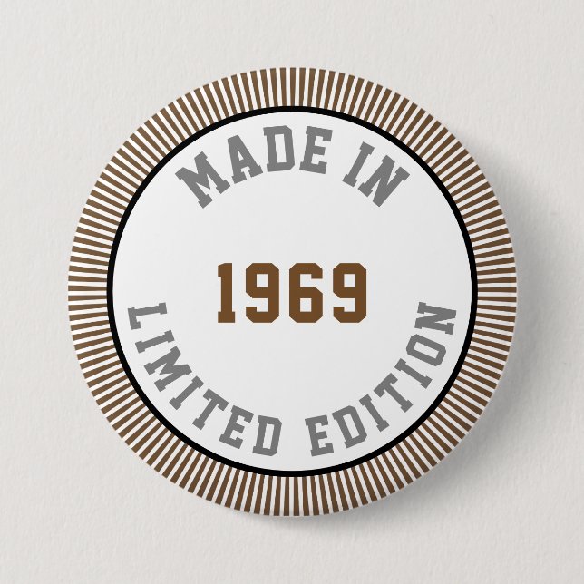 Made in 1969 7.5 cm round badge (Front)