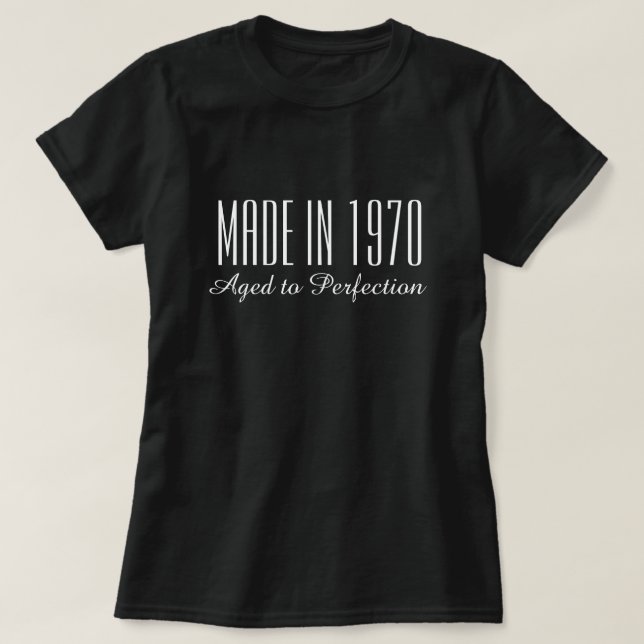 Made in 1970 Aged to perfection funny Birthday T-Shirt (Design Front)