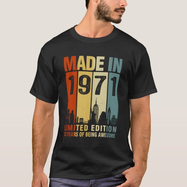 Made In 1971 52 Years Of Being Awesome T-Shirt (Front)