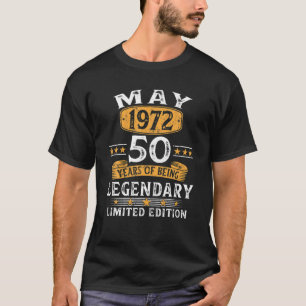 Made In 1972 50 Year Old Gift May 1972 50Th Birthd T-Shirt