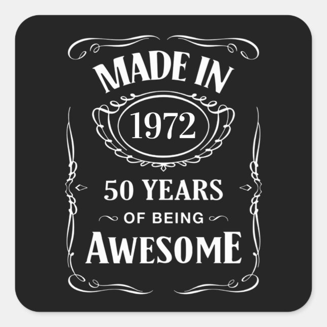 Made in 1972 50 years of being awesome 2022 bday square sticker (Front)