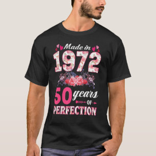 Made In 1972 Floral 50th Birthday 50 Year Old  Wom T-Shirt