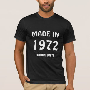 "Made in 1972, Original Parts" T-Shirt
