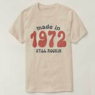 Made in 1972 still rocking vintage numbers T-Shirt