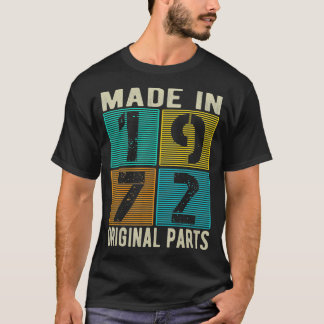 Made In 1972 Vintage Retro Original Parts Born 197 T-Shirt