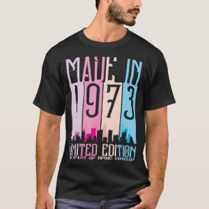 Made In 1973 50 Years Being Unique Birthday T-Shirt