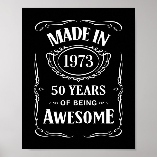 Made in 1973 50 years of being awesome 2023 bday poster (Front)
