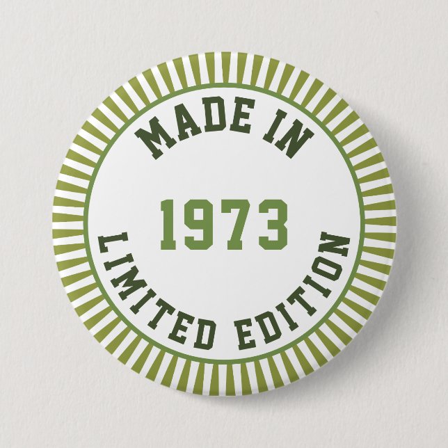 Made in 1973 7.5 cm round badge (Front)