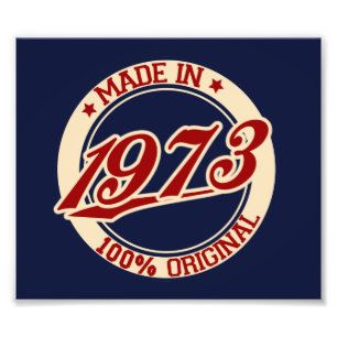 Made In 1973 Photo Print