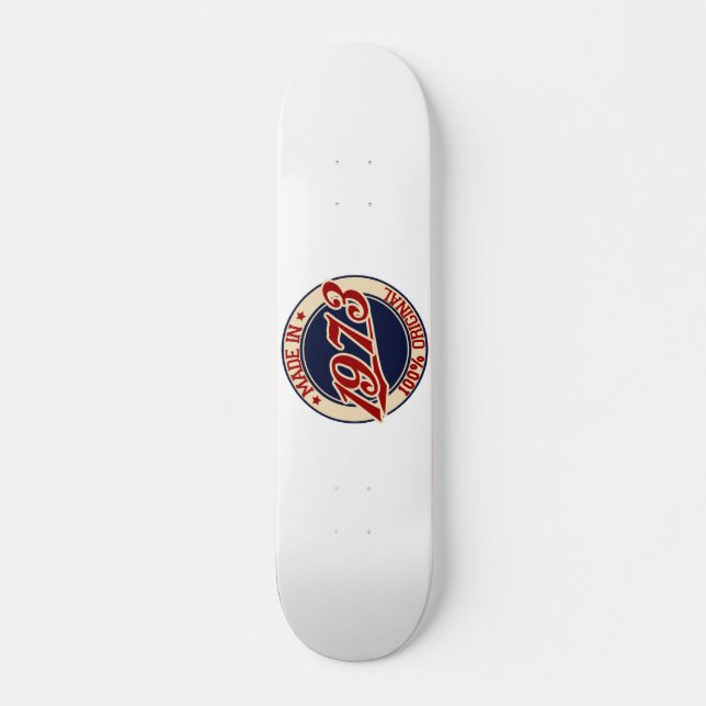 Made In 1973 Skateboard (Front)