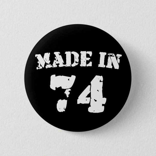 Made In 1974 6 Cm Round Badge (Front)