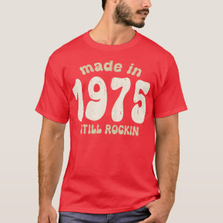 Made in 1975 still rocking vintage numbers 1 T-Shirt