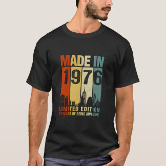Made In 1976 47 Years Of Being Awesome  T-Shirt