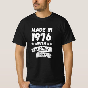 made in 1976 with original parts, T-Shirt