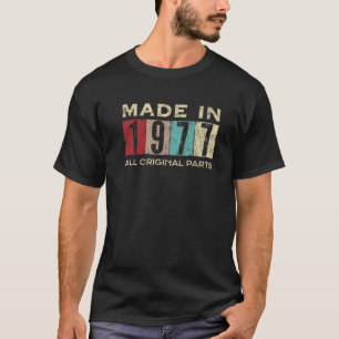 Made In 1977 45 Years Old 45Th Bday Retro All Orig T-Shirt
