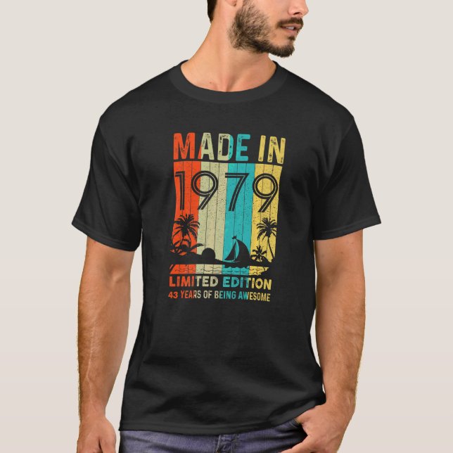 Made In 1979  43 Years Of Being Awesome T-Shirt (Front)