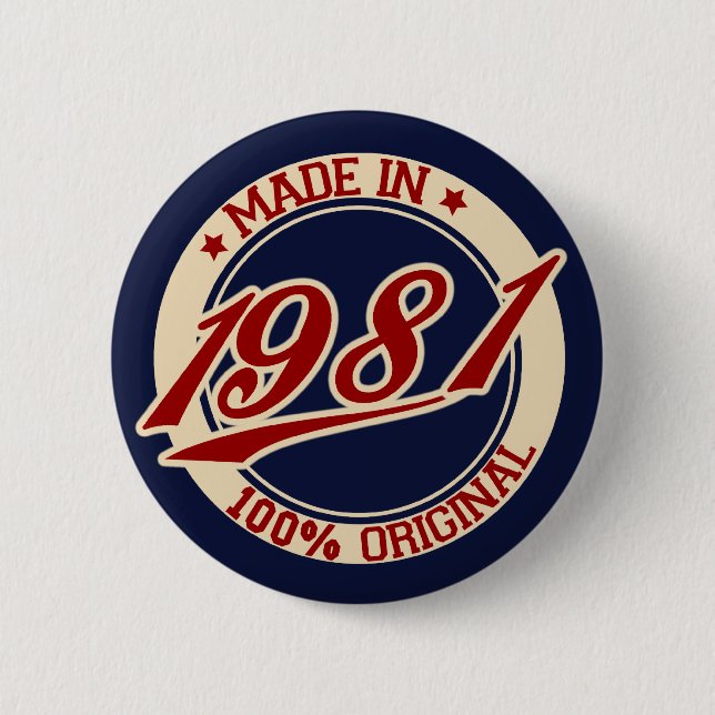 Made In 1981 6 Cm Round Badge (Front)