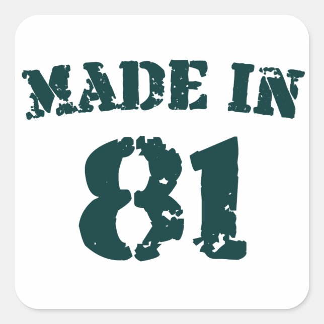 Made In 1981 Square Sticker (Front)