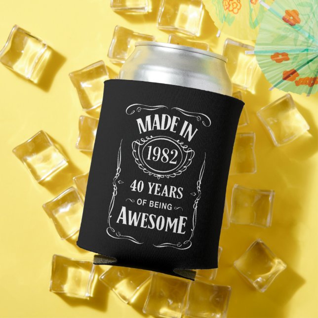 Made in 1982 40 years of being awesome 2022 bday can cooler (In Situ Summer)