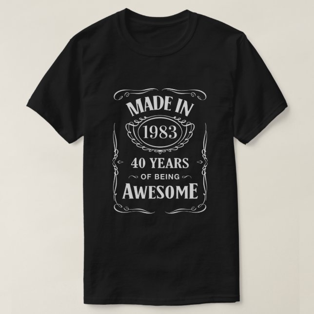 Made in 1983 40 years of being awesome 2023 bday T-Shirt (Design Front)