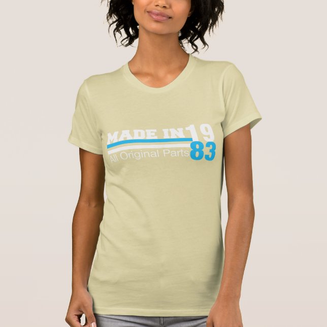 MADE in 1983 All ORIGINAL Parts Tee (Front)