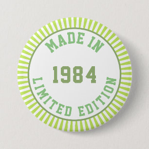 Made in 1984 7.5 cm round badge