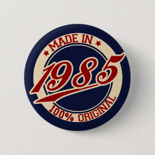 Made In 1985 6 Cm Round Badge