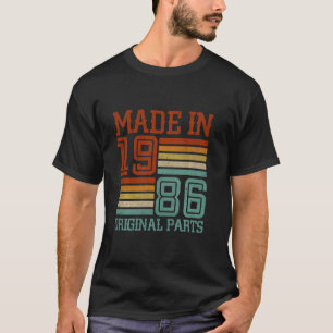 Made In 1986 Original Parts 36 Years Old 36th Birt T-Shirt