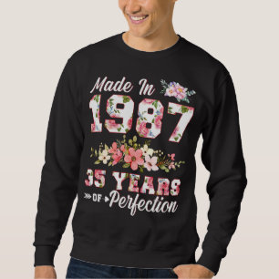 Made In 1987 35 Years Of Perfection 35th B Day Flo Sweatshirt