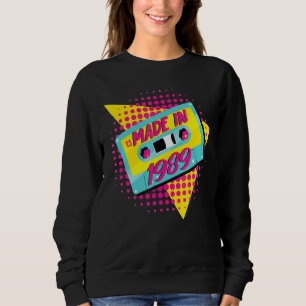 Made In 1989 33rd Birthday 80s 90s 1990s 1980s Nos Sweatshirt