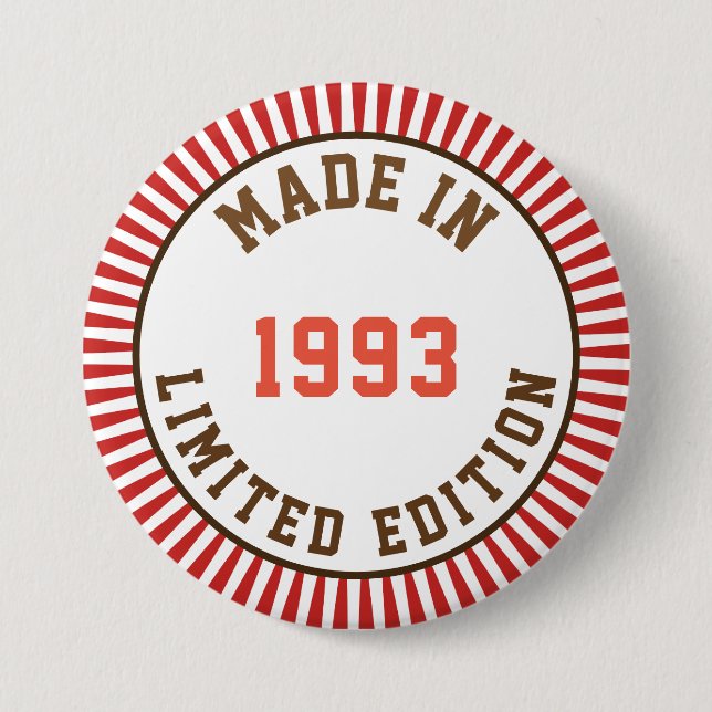 Made in 1993 7.5 cm round badge (Front)