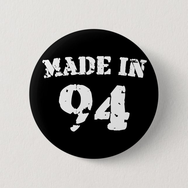 Made In 1994 6 Cm Round Badge (Front)