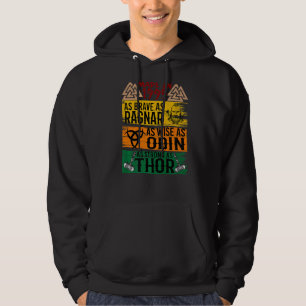 Made In 1995 As Brave As Ragnar As Wise As Odin Vi Hoodie