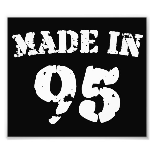 Made In 1995 Photo Print (Front)