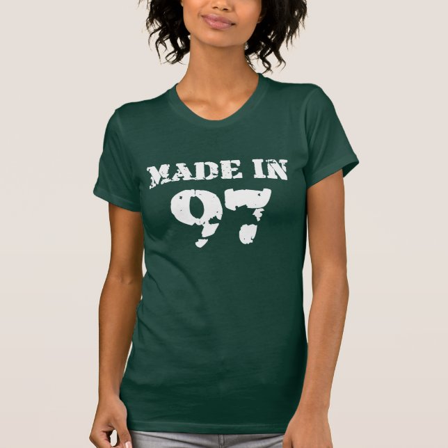Made In 1997 Shirt (Front)