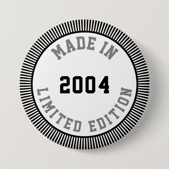 Made in 2004 7.5 cm round badge (Front)