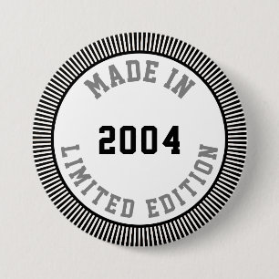 Made in 2004 7.5 cm round badge