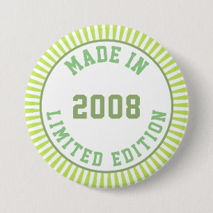Made in 2008 7.5 cm round badge