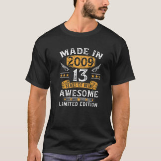 Made In 2009 13 Years Old Gifts 13Th Birthday Gift T-Shirt