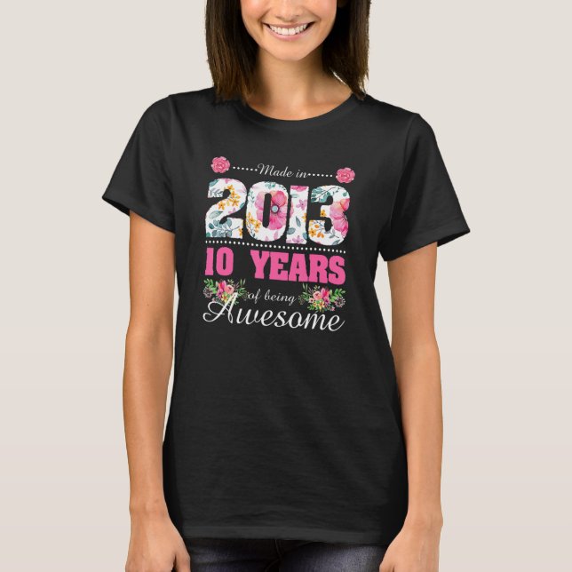 Made In 2013 Floral 10th Birthday  10 Year Old T-Shirt (Front)