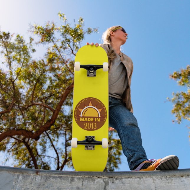 MADE IN 2013 funny birthday gift                   Skateboard (Outdoor 1)